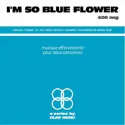 Olaf Hund - I'm So Blue Flower - 400 Mg