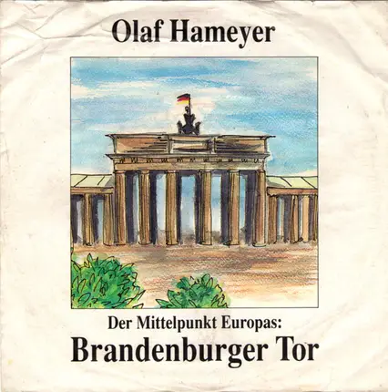 Olaf Hameyer - Der Mittelpunkt Europas: Brandenburger Tor