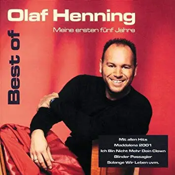Olaf Henning - Best Of - Meine Ersten Fünf Jahre