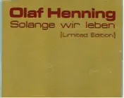 Olaf Henning - Solange Wir Leben [Limited Edition]