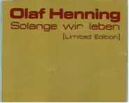 Olaf Henning - Solange Wir Leben [Limited Edition]