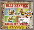 CD Single - Olaf Henning - Cowboy Und Indianer (Komm' Hol Das Lasso Raus!) - Still sealed