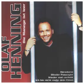 Olaf Henning - Die Manege Ist Leer