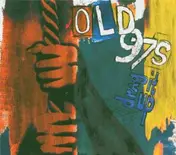 Old 97's - Drag It Up