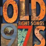 Old 97's - Fight Songs