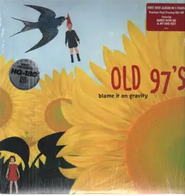 Old 97's - Blame It on Gravity