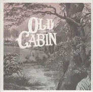Old Cabin - Old Cabin