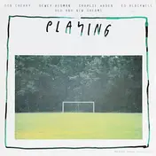 Old and New Dreams - Playing
