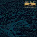LP - Old Baby - Love Hangover - Randomly Inserted print and Stickers Incl.