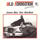 7inch Vinyl Single - Old Formation And Steve George - Lemme Hear Your Heartbeat