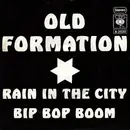 7inch Vinyl Single - Old Formation - Rain In The City / Bip Bop Boom