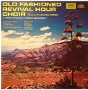 LP - Old Fashioned Revival Hour Choir - Old Fashioned Revival Hour Choir Vol. 1