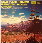 Old Fashioned Revival Hour Choir