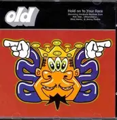 Old - Hold Onto Your Face