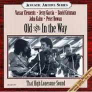 Old & In The Way - That High Lonesome Sound (Original Live Recordings From 1973 - Vol. I)