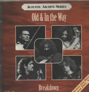 Old & In The Way - Breakdown (Original Live Recordings From 1973 - Vol. II)