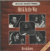 CD - Old & In The Way - Breakdown (Original Live Recordings From 1973 - Vol. II)