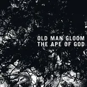 LP - Old Man Gloom - The Ape Of God - incl. Booklet