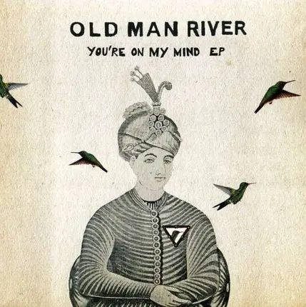 Old Man River - You're On My Mind
