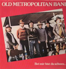 Old Metropolitan Band - Bei Mir Bist Du Schoen...