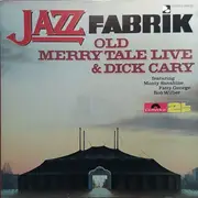 Double LP - Old Merry Tale Jazzband & Dick Cary featuring Monty Sunshine , Fatty George , Bob Wilber - Old Merry Tale Jazzband Live - Gatefold