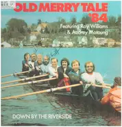 Old Merry Tale Jazzband Featuring Roy Williams & Audrey Motaung - Old Merrytale '84 - Down By The Riverside