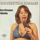 7inch Vinyl Single - Old Merry Tale Jazzband - Ice Cream / Gisela (Hallo Kleines Fräulein)