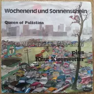 Old Merry Tale Jazzband Meets Knut Kiesewetter - Wochenend Und Sonnenschein / Queen Of Palästina