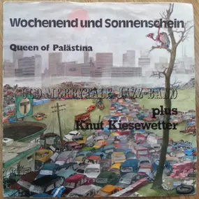 Old Merry Tale Jazzband - Wochenend Und Sonnenschein / Queen Of Palästina