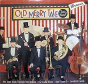 Old Merry Tale Jazzband - We Shall Walk Through The Streets / Far Away Blues / Opel Super 5 / Lurchi & Lurchi