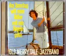 CD - Old Merry Tale Jazzband - Am Sonntag Will Mein Süßer Mit Mir Segeln Gehn