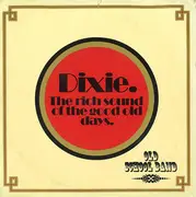 7inch Vinyl Single - Old School Band - Dixie. The Rich Sound Of The Old Days.
