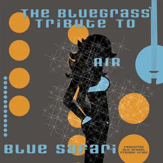 Old School Freight Train - Blue Safari: A Bluegrass Tribute to Air