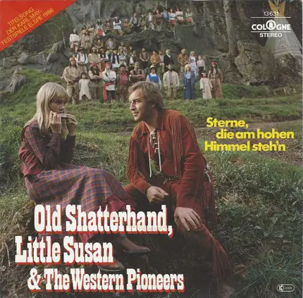 Old Shatterhand , Little Susan & The Western Pioneers - Sterne, Die Am hohen Himmel Steh'n