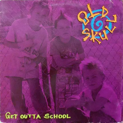Old Skull - Get Outta School