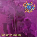 LP - Old Skull - Get Outta School