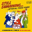 CD - Old Swan Band - Still Swanning...After All These Years