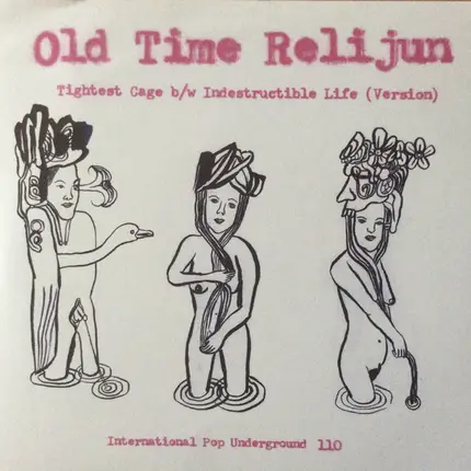 Old Time Relijun - Tightest Cage