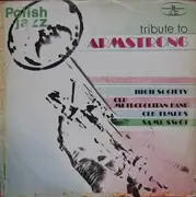 LP - Old Timers , Sami Swoi , Old Metropolitan Band , High Society - Tribute To Armstrong - Blue Labels