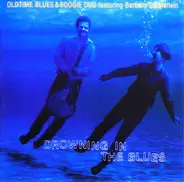 Oldtime Blues & Boogie Duo Featuring Barbara Dennerlein - Drowning in the Blues