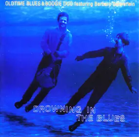 Oldtime Blues & Boogie Duo - Drowning in the Blues