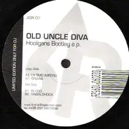Old Uncle Diva - Hooligans Bootleg E.P.