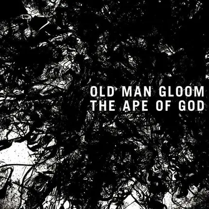 Old Man Gloom - The Ape of God, Vol. 1