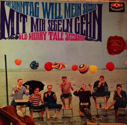 Old Merry Tale Jazzband - Am Sonntag Will Mein Süßer Mit Mir Segeln Gehn