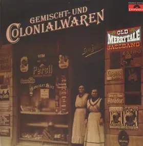 Old Merrytale Jazzband - Gemischt- Und Colonialwaren