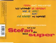 Ole und die Hupenbunnys - Uh la la..Stefan du Bist Super