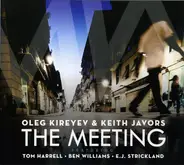 Oleg Kireyev & Keith Javors - The Meeting