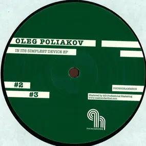 Oleg Poliakov - In Its Simplest Device EP