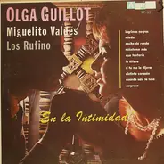 Olga Guillot , Miguelito Valdes , Los Ruffino , Avelina Landin , Rita Maria Rivero - En la Intimidad