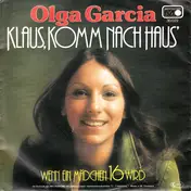 Olga Garcia - Klaus, Komm Nach Haus